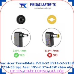 Sạc Acer TravelMate P214 52 P214-52-51LR P214 53, đầu cắm nhỏ