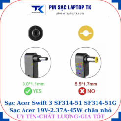 Sạc Acer Swift-3 SF314 51 SF314 51G đầu cắm nhỏ