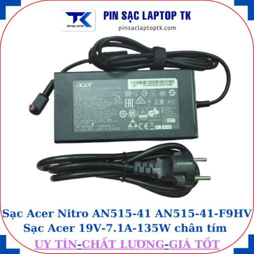 Sạc laptop Acer Nitro AN515 41 AN515 41 F9HV Sạc Acer 19V-7.1A-135W, củ sạc+ dây nguồn