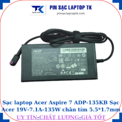 Sạc laptop Acer Aspire-7 ADP 135KB Sạc Acer 19V-7.1A-135W củ sạc