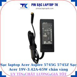 Sạc Acer Aspire 5745G 5745Z Sạc Acer 19V-3.42A-65W củ sạc