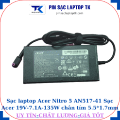 Sạc laptop Acer Nitro 5 AN517 41 Sạc Acer 19V-7.1A-135W, củ sạc