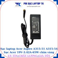 Sạc laptop Acer Aspire A315 51 A315 54 Sạc Acer 19V-3.42A-65W củ sạc