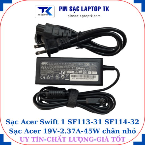 Sạc Acer Swift 1 SF113-31 SF114-32, củ sạc+ dây nguôn