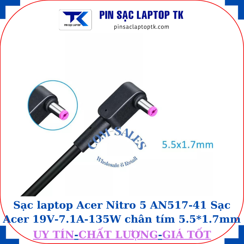 Sạc laptop Acer Nitro 5 AN517 41 Sạc Acer 19V-7.1A-135W, chân tím