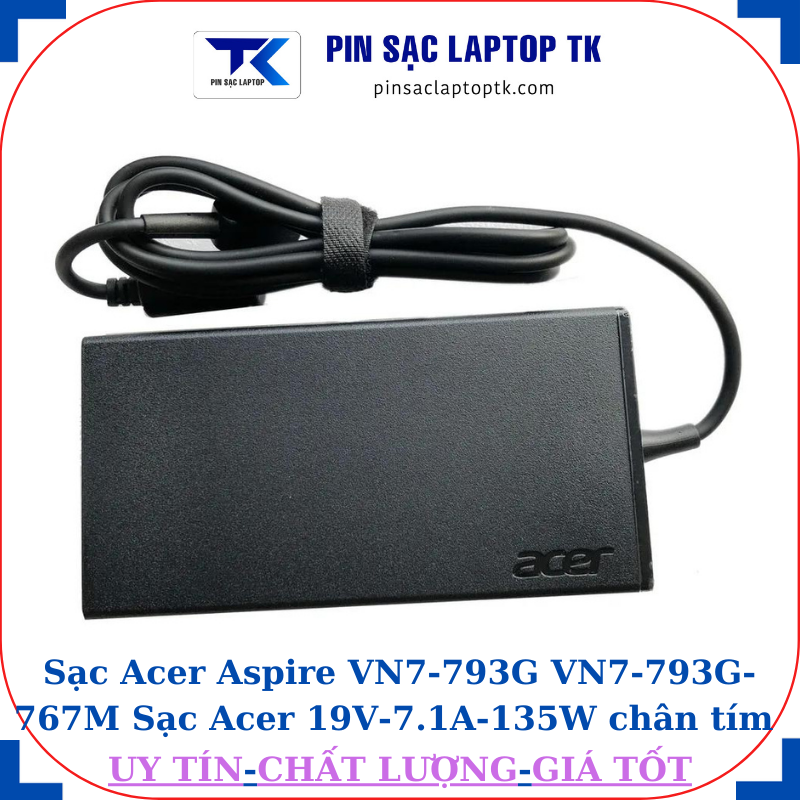 Sạc laptop Acer Aspire VN7 793G VN7 793G 767M Sạc Acer 19V-7.1A-135W logo acer dập chìm