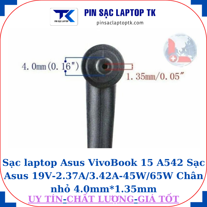 Sạc laptop Asus VivoBook 15 A542 Sạc Asus 19V-2.37A/3.42A-45W/65W Chân nhỏ 4.0mm*1.35mm