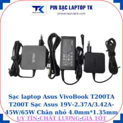 Sạc Asus VivoBook T200TA T200T Sạc Asus 19V-2.37A/3.42A-45W/65W Chân nhỏ