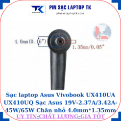 Sạc laptop Asus Vivobook UX410UA UX410UQ Sạc Asus 19V-2.37A/3.42A-45W/65W Chân nhỏ 4.0mm*1.35mm