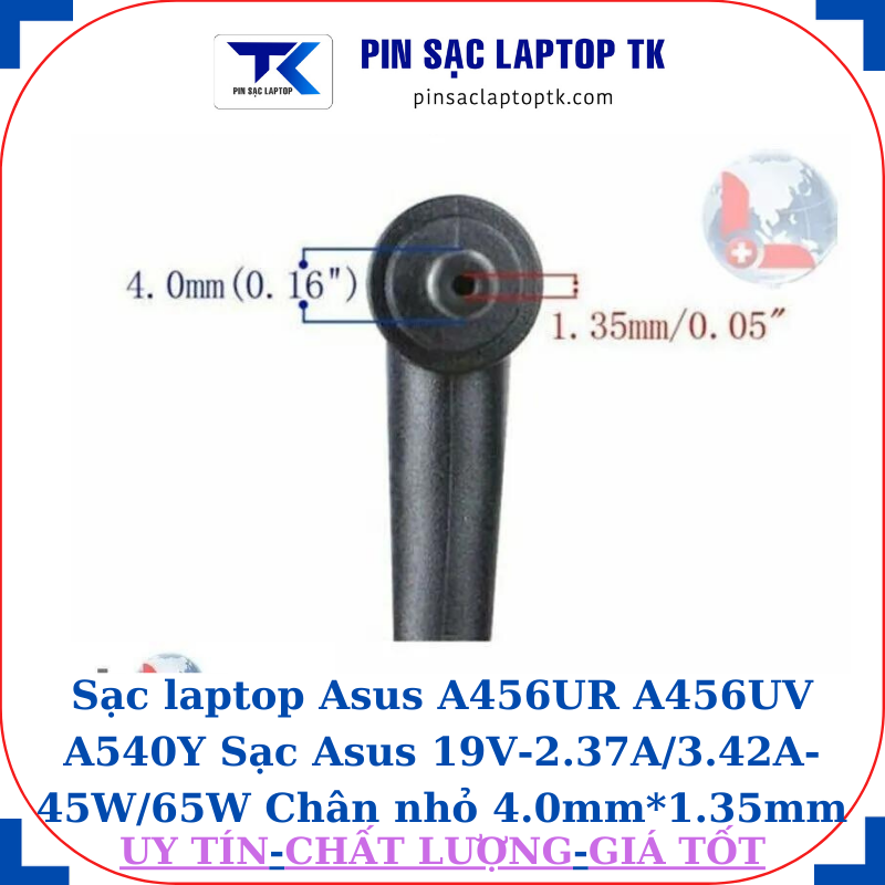 Sạc laptop Asus A456UR A456UV A540Y Sạc Asus 19V-2.37A/3.42A-45W/65W Chân nhỏ 4.0mm*1.35mm