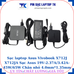 Sạc Asus Vivobook X712J X712JA Sạc Asus 19V-2.37A/3.42A-45W/65W Chân nhỏ
