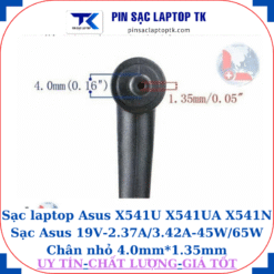 Sạc laptop Asus X541U X541UA X541N Sạc Asus 19V-2.37A/3.42A-45W/65W Chân nhỏ 4.0mm*1.35mm
