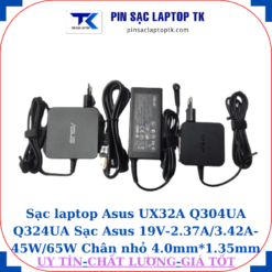 Sạc Asus UX32A Q304UA Q324UA Sạc Asus 19V-2.37A/3.42A-45W/65W Chân nhỏ