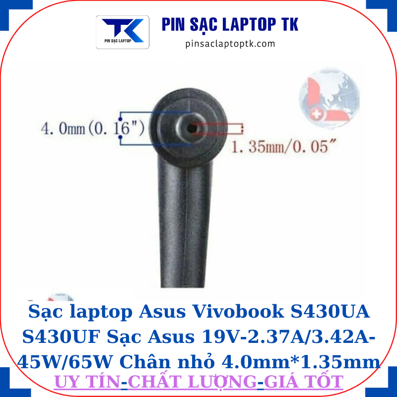 Sạc laptop Asus Vivobook S430UA S430UF Sạc Asus 19V-2.37A/3.42A-45W/65W Chân nhỏ 4.0mm*1.35mm