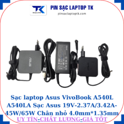 Sạc Asus VivoBook A540L A540LA Sạc Asus 19V-2.37A/3.42A-45W/65W Chân nhỏ