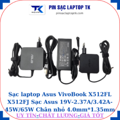 Sạc Asus VivoBook X512FL X512FJ Sạc Asus 19V-2.37A/3.42A-45W/65W Chân nhỏ