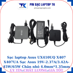 Sạc Asus UX410UQ X407 X407UA Sạc Asus 19V-2.37A/3.42A-45W/65W Chân nhỏ