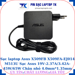 Sạc Asus X509FB X509FA-EJ014 M513U Sạc Asus 19V-2.37A/3.42A-45W/65W Chân nhỏ, 65W vuông
