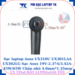 Sạc laptop Asus UX310U UX301LAA UX302LG Sạc Asus 19V-2.37A/3.42A-45W/65W Chân nhỏ 4.0mm*1.35mm
