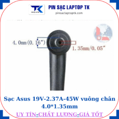 Sạc Asus 19V-2.37A-45W vuông chân 4.0*1.35mm