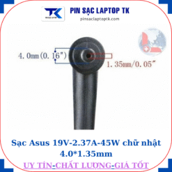 Sạc Asus 19V-2.37A-45W chữ nhật 4.0*1.35mm