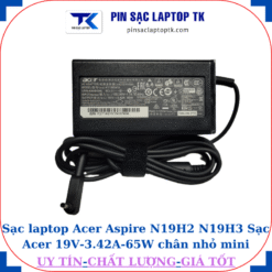 Sạc Acer Aspire N19H2 N19H3 Sạc Acer 19V-3.42A-65W củ sạc