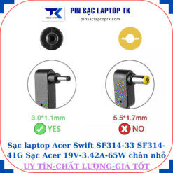 Sạc laptop Acer Swift SF314-33 SF314-41G Sạc Acer 19V-3.42A-65W chân nhỏ mini 3.0mm*1.1mm