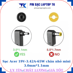 Sạc Acer 19V-3.42A-65W chân nhỏ mini 3.0mm*1.1mm