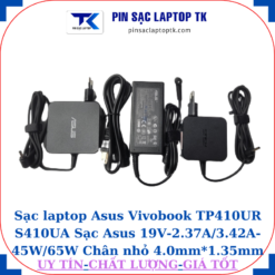 Sạc Asus Vivobook TP410UR S410UA Sạc Asus 19V-2.37A/3.42A-45W/65W Chân nhỏ
