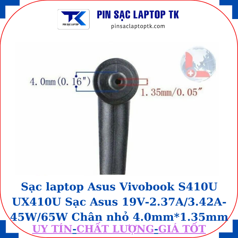 Sạc laptop Asus Vivobook S410U UX410U Sạc Asus 19V-2.37A/3.42A-45W/65W Chân nhỏ 4.0mm*1.35mm