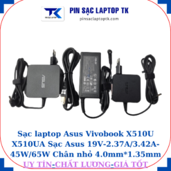 Sạc Asus Vivobook X510U X510UA Sạc Asus 19V-2.37A/3.42A-45W/65W Chân nhỏ