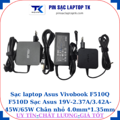 Sạc Asus Vivobook F510Q F510D Sạc Asus 19V-2.37A/3.42A-45W/65W Chân nhỏ