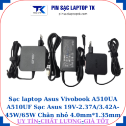 Sạc Asus Vivobook A510UA A510UF Sạc Asus 19V-2.37A/3.42A-45W/65W Chân nhỏ