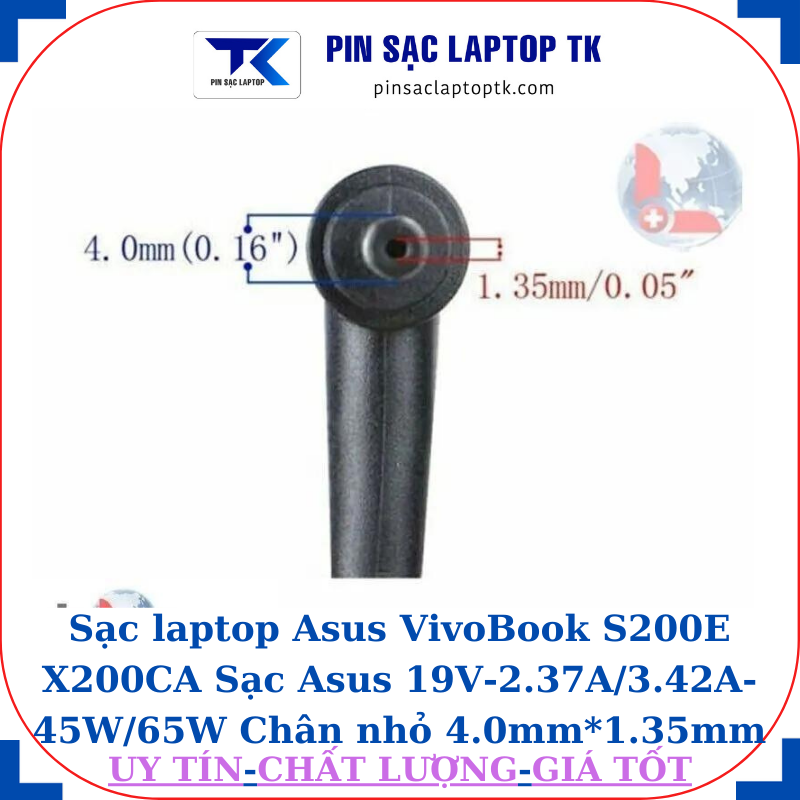 Sạc laptop Asus VivoBook S200E X200CA Sạc Asus 19V-2.37A/3.42A-45W/65W Chân nhỏ 4.0mm*1.35mm
