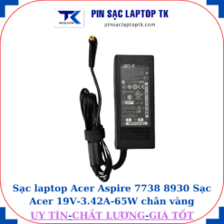 Sạc Acer Aspire 7738 8930 Sạc Acer 19V-3.42A-65W củ sạc