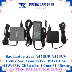 Sạc Asus A456UR A456UV A540Y Sạc Asus 19V-2.37A/3.42A-45W/65W Chân nhỏ