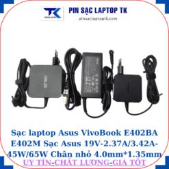 Sạc Asus VivoBook E402BA E402M Sạc Asus 19V-2.37A/3.42A-45W/65W Chân nhỏ