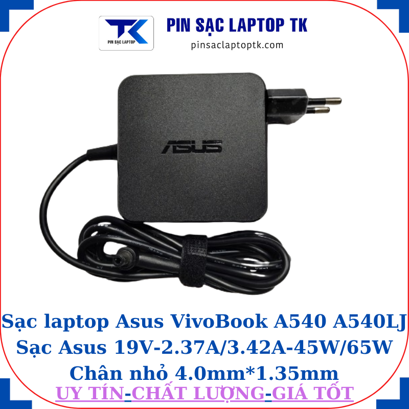 Sạc Asus VivoBook A540 A540LJ Sạc Asus 19V-2.37A/3.42A-45W/65W Chân nhỏ, 65W vuông