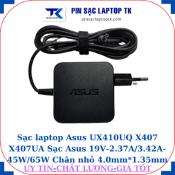 Sạc Asus UX410UQ X407 X407UA Sạc Asus 19V-2.37A/3.42A-45W/65W Chân nhỏ, 45w vuông