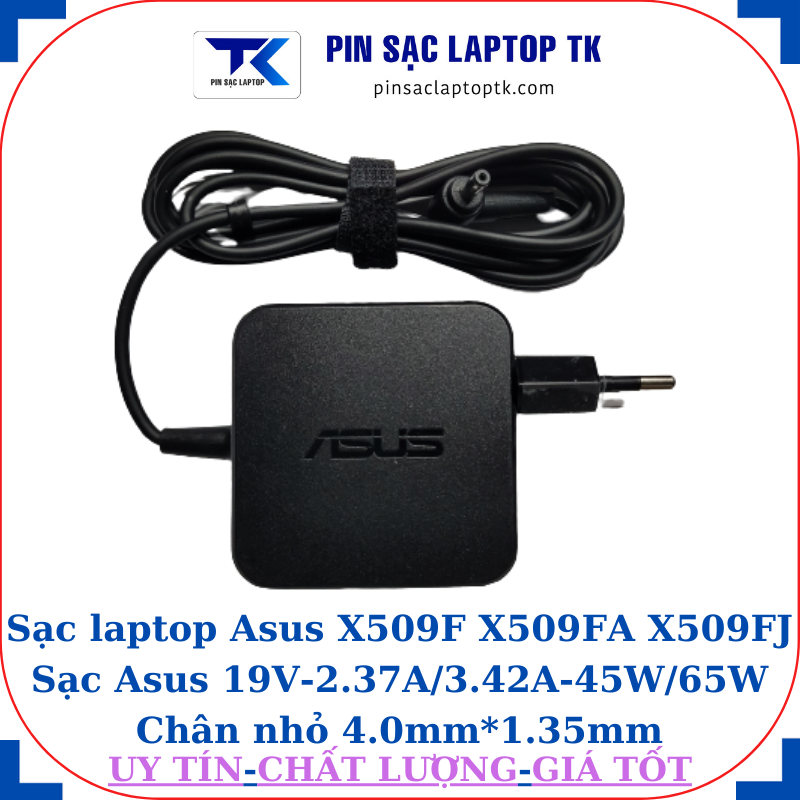 Sạc Asus X509F X509FA X509FJ Sạc Asus 19V-2.37A/3.42A-45W/65W Chân nhỏ, 45W vuông