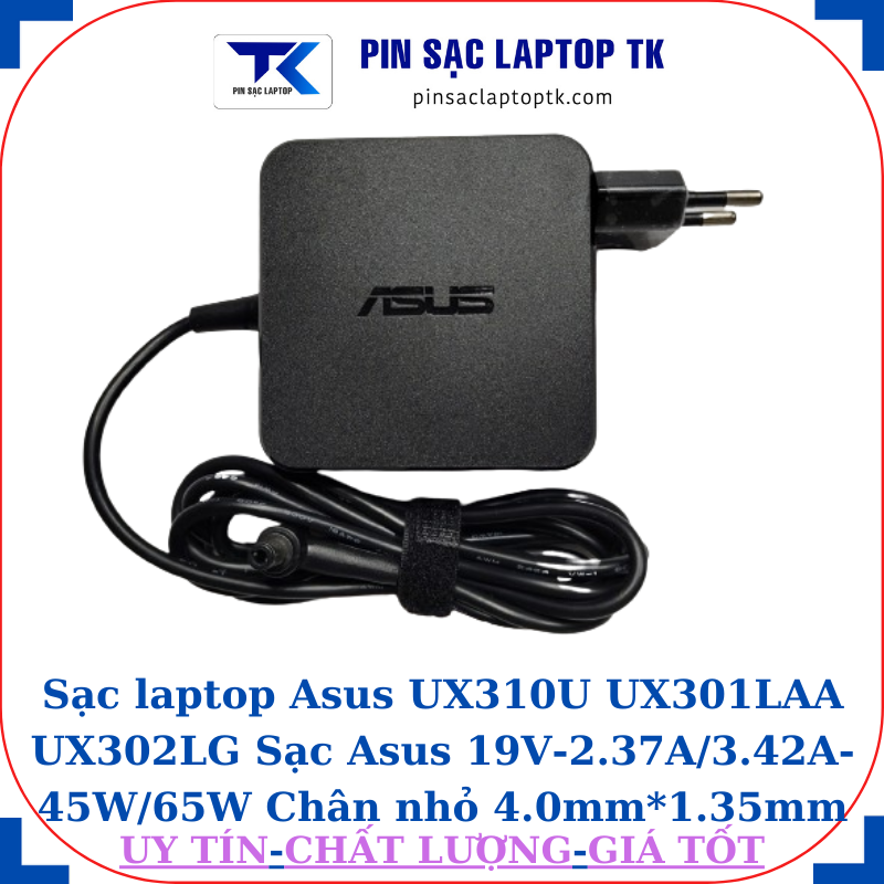 Sạc Asus UX310U UX301LAA UX302LG Sạc Asus 19V-2.37A/3.42A-45W/65W Chân nhỏ, 65W vuông
