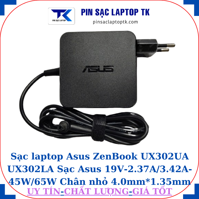 Sạc Asus ZenBook UX302UA UX302LA Sạc Asus 19V-2.37A/3.42A-45W/65W Chân nhỏ, 65W vuông