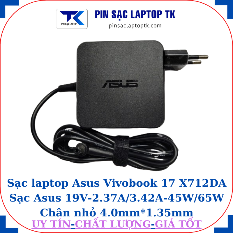 Sạc Asus Vivobook 17 X712DA Sạc Asus 19V-2.37A/3.42A-45W/65W Chân nhỏ, 65W vuông
