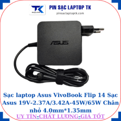 Sạc Asus VivoBook Flip 14 Sạc Asus 19V-2.37A/3.42A-45W/65W Chân nhỏ, 65W vuông
