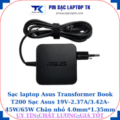 Sạc Asus Transformer Book T200 Sạc Asus 19V-2.37A/3.42A-45W/65W Chân nhỏ, 45W vuông