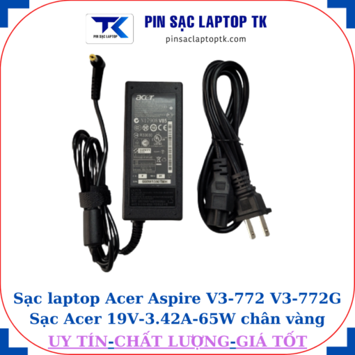 Sạc Acer Aspire V3-772 V3-772G Sạc Acer 19V-3.42A-65W củ sạc+ dây nguồn