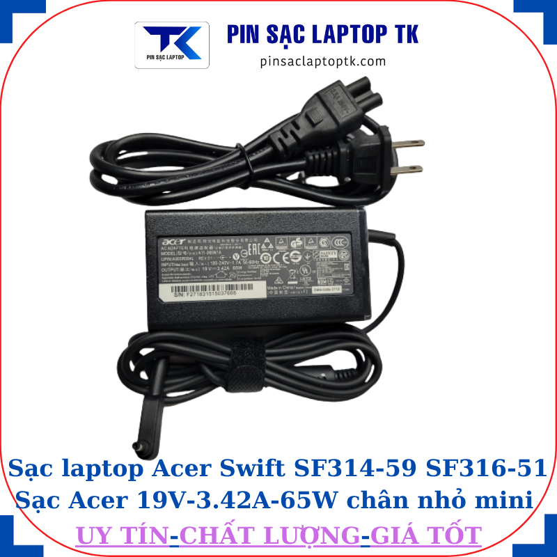 Sạc Acer Swift SF314-59 SF316-51 Sạc Acer 19V-3.42A-65W củ sạc+ dây nguồn