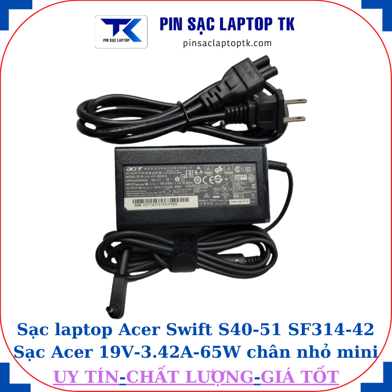 Sạc Acer Swift S40-51 SF314-42 Sạc Acer 19V-3.42A-65W củ sạc+ dây nguồn