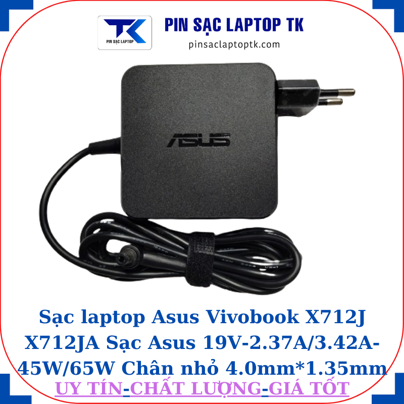 Sạc Asus Vivobook X712J X712JA Sạc Asus 19V-2.37A/3.42A-45W/65W Chân nhỏ 65W vuông