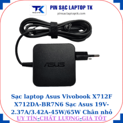 Sạc Asus Vivobook X712F X712DA-BR7N6 Sạc Asus 19V-2.37A/3.42A-45W/65W Chân nhỏ, 45W vuông